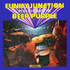 Funky Junction - Funky Junction - Play A Tribute To Deep Purple - Stereo Gold Award