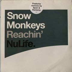 Snow Monkeys - Snow Monkeys - Reachin - NuLife