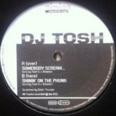 DJ Tosh - DJ Tosh - Somebody Scream - Timing Records