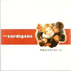 The Cardigans - The Cardigans - Carnival - Stockholm Records