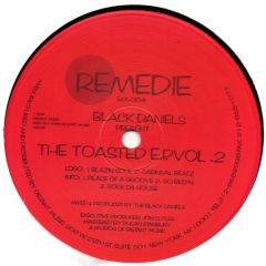Black Daniels - Black Daniels - The Toasted EP Vol 2 - Remedie