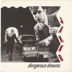 Jakko - Jakko - Dangerous Dreams - Stiff Records