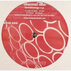 Channel One - Channel One - Moodswings EP - Kompute