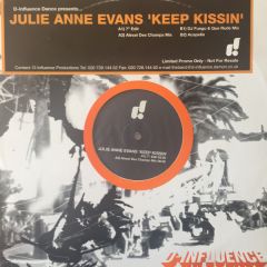 Julie Anne Evans - Julie Anne Evans - Keep Kissin - D-Infulence