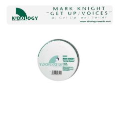 Mark Knight - Mark Knight - Get Up - Kidology Records