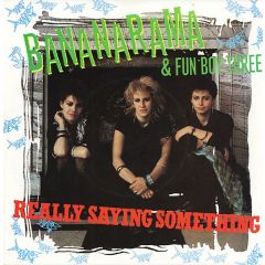 Bananarama & Fun Boy Three - Bananarama & Fun Boy Three - Really Saying Something - Deram