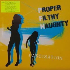 Proper Filthy Naughty  - Proper Filthy Naughty  - Fascination - 10 Kilo 