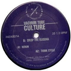 Vacuum Tube Culture - Vacuum Tube Culture - Rerun - Ind-X Records