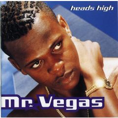 Mr Vegas - Mr Vegas - Heads High - Greensleeves