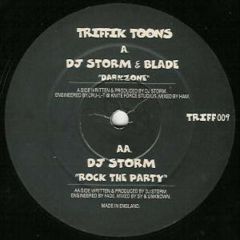 DJ Storm & Blade / DJ Storm - DJ Storm & Blade / DJ Storm - Darkzone - Triffik Toons