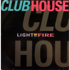 Club House - Club House - Light My Fire - Pwl Continental