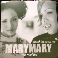 Mary Mary - Mary Mary - Shackles (Praise You) - The Remixes - Columbia