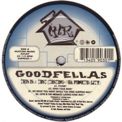 Goodfellas - Goodfellas - This Is A Test (Testing Our Funktuality) - International House Records