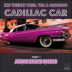 Ike Therry Pres Tdl & Capasso - Ike Therry Pres Tdl & Capasso - Cadillac Car (Part 1) - Purple Music