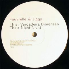 Fauvrelle & Jiggy - Fauvrelle & Jiggy - Verdadeira Dimensao - Teknica Rekords