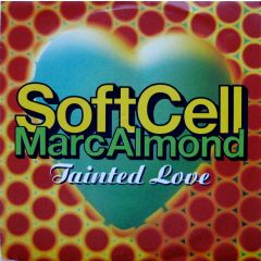 Soft Cell / Marc Almond - Soft Cell / Marc Almond - Tainted Love '91 - Mercury