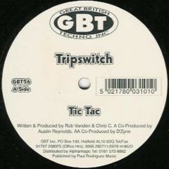 Tripswitch - Tripswitch - Tic Tac - GBT