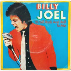 Billy Joel - Billy Joel - It's Still Rock And Roll To Me - CBS