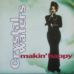Crystal Waters - Crystal Waters - Makin Happy - A&M
