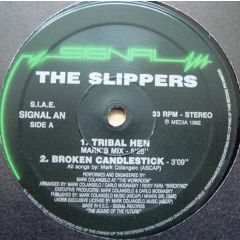 The Slippers - The Slippers - Tribal Hen - Signal