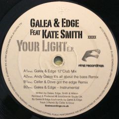 Galea & Edge Feat Kate Smith - Your Light - First Recordings
