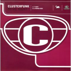 Clusterfunk - Clusterfunk - Do Me Right - Cooltempo