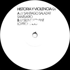 Santiago Salazar / Silent Servant - Santiago Salazar / Silent Servant - Santuario / Lo Profundo - Historia Y Violencia 1