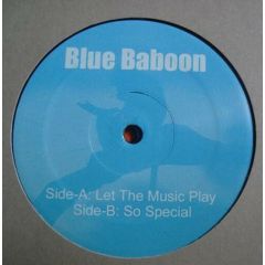 Blue Baboon - Blue Baboon - Let The Music Play - White