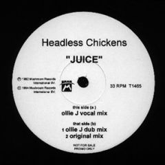 Headless Chickens - Headless Chickens - Juice - Mushroom