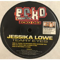 Jessika Lowe - Jessika Lowe - Teary Eyes - Ecko 