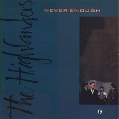 The Highlanders - The Highlanders - Never Enough - Virgin