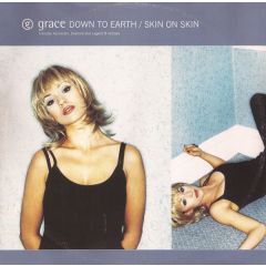 Grace - Grace - Down To Earth / Skin On Skin - Perfecto