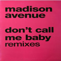 Madison Avenue - Madison Avenue - Don't Call Me Baby (Remix) - Vc Recordings