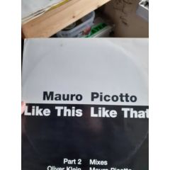 Mauro Picotto - Mauro Picotto - Like This Like That (Part 2) - BXR