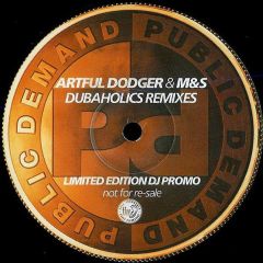 Artful Dodger/M&S - Artful Dodger/M&S - What Ya Gonna Do/Keep On (Rmx's) - Public Demand