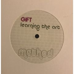 Gift - Gift - Learning The Art - Method
