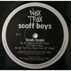 Scoff Boys - Totally Insane - Wax Trax