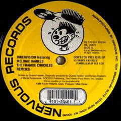 Innervision Featuring Melonie Daniels - Innervision Featuring Melonie Daniels - Don't You Ever Give Up (The Frankie Knuckles Remixes) - Nervous Records