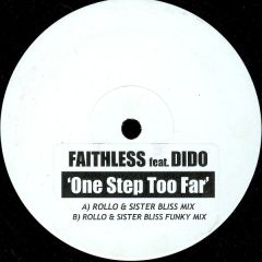 Faithless Feat Dido - Faithless Feat Dido - One Step Too Far (Remixes Part 2) - Cheeky
