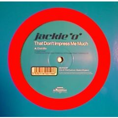 Jackie O - Jackie O - That Don't Impress Me Much - 	Euphoric