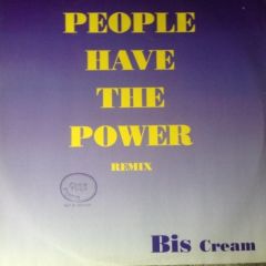 Bis Cream - Bis Cream - People Have The Power (Remix) - Replay Records