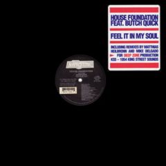 House Foundation - House Foundation - Feel It In My Soul - King Street