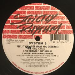 System 3 - System 3 - Feel It (You Get What You Deserve) - Strictly Rhythm