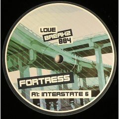 Fortress - Fortress - Interstate 6 - Love Breakz