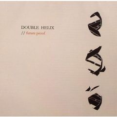 Double Helix - Double Helix - Futureproof - Audiodacity