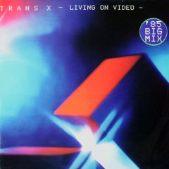 Trans X - Trans X - Living On Video (1985) - Boiling Point