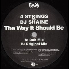 4 Strings Vs DJ Shaine - 4 Strings Vs DJ Shaine - The Way It Should Be - Liquid 
