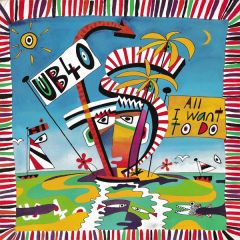 Ub40 - Ub40 - All I Want To Do - Dep International