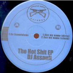 DJ Assault - DJ Assault - The Hot Sh*T EP - Assault Rifle