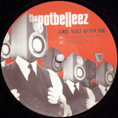 Potbelleez - Potbelleez - Are You With Me? - Vicious Grooves